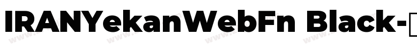 IRANYekanWebFn Black字体转换